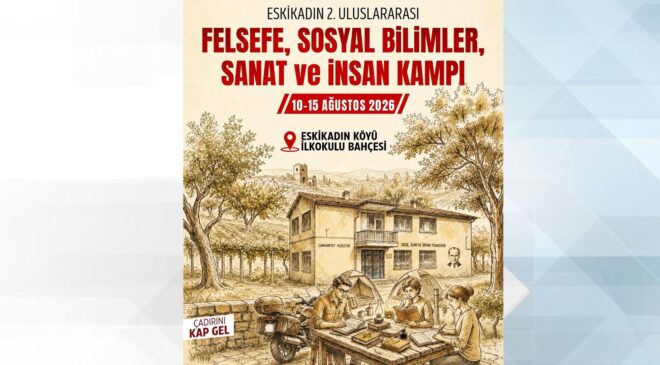Felsefe ve Sanat Eskikadın’da buluşuyor