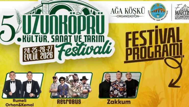 Uzunköprü’yü festival heyecanı sardı