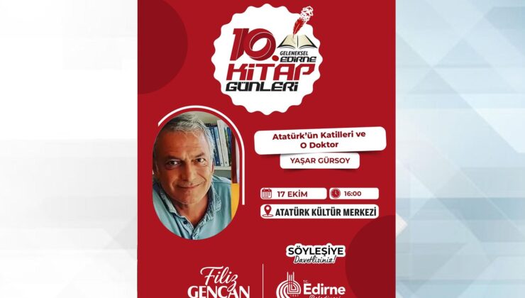 Gazeteci Gürsoy, Edirnelilerle buluşuyor